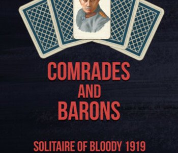 Comrades and Barons: Solitaire of Bloody 1919