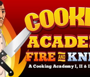 Cooking Academy Fire and Knives