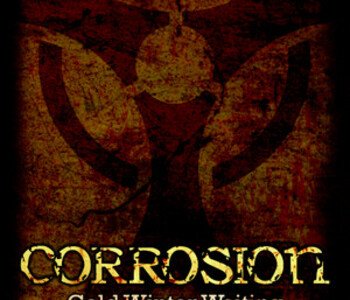 Corrosion: Cold Winter Waiting [Enhanced Edition]