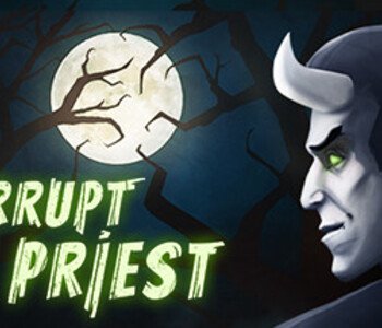 Corrupt The Priest