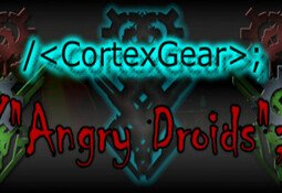 CortexGear:AngryDroids