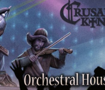 Crusader Kings II: Orchestral House Lords