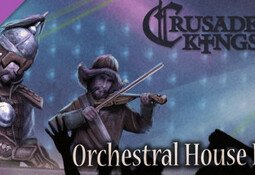 Crusader Kings II: Orchestral House Lords