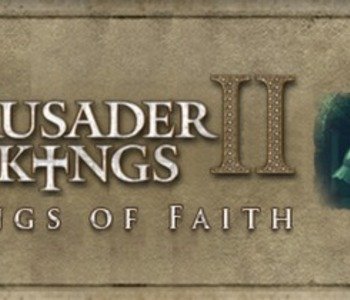 Crusader Kings II: Songs of Faith