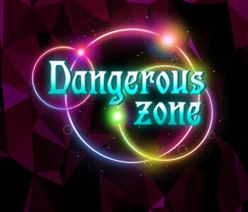 Dangerous Zone