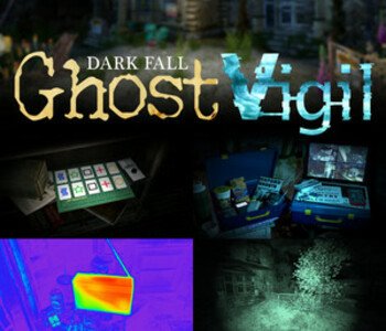 Dark Fall: Ghost Vigil