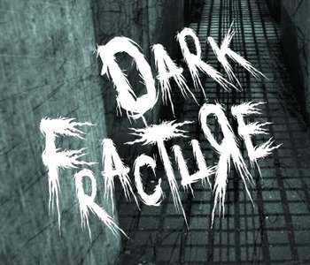 Dark Fracture