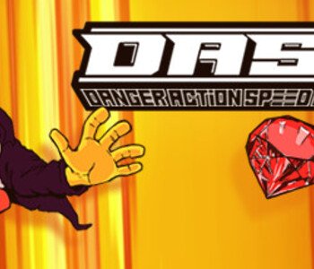 DASH: Danger Action Speed Heroes