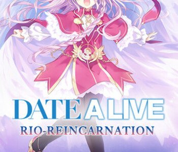 DATE A LIVE: Rio Reincarnation