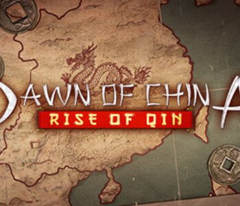 Dawn of China: Rise of Qin