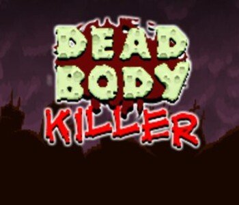 Dead Body Killer