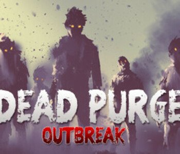 Dead Purge: Outbreak