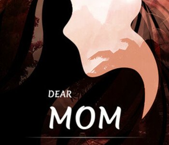 Dear Mom,