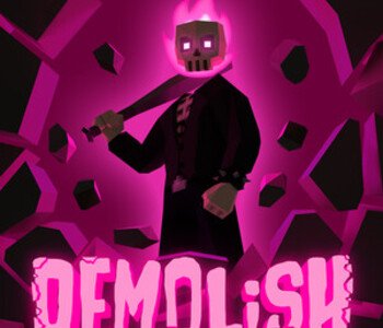 Demolish or Die