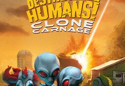 Destroy All Humans! – Clone Carnage