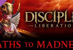 Disciples: Liberation - Paths to Madness