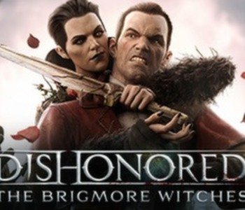 Dishonored: The Brigmore Witches