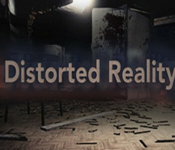 Distorted Reality