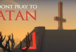 Don't Pray To Satan