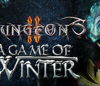 Dungeons 2 - A Game of Winter