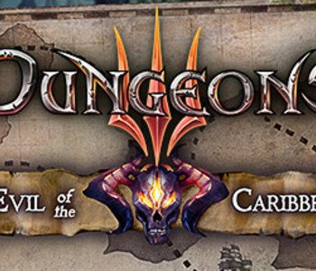 Dungeons 3 - Evil of the Caribbean