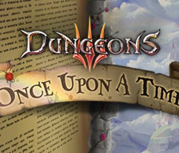 Dungeons 3 - Once Upon A Time