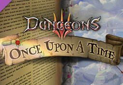 Dungeons 3 - Once Upon A Time