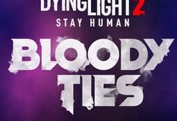 Dying Light 2: Stay Human - Bloody Ties