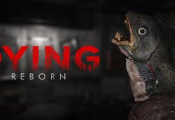 DYING: Reborn