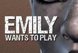 Emily Wants To Play