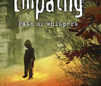 Empathy: Path of Whispers