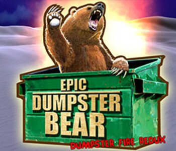 Epic Dumpster Bear