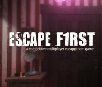 Escape First