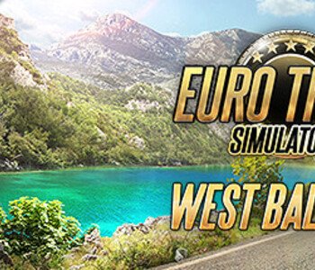 Erlebe die Adria mit Euro Truck Simulator 2 - West Balkans