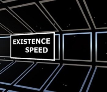 Existence speed