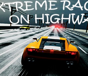 Extreme Racing on Highway