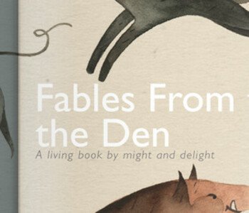 Fables from the Den