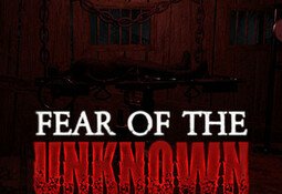 Fear of The Unknown