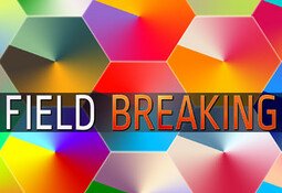 FIELD BREAKING