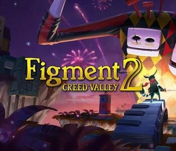 Figment 2: Creed Valley