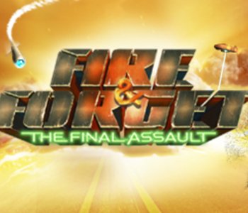 Fire & Forget - The Final Assault