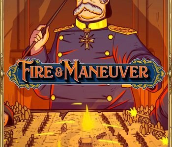 Fire & Maneuver