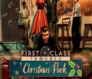 First Class Trouble Christmas Pack