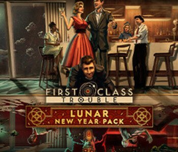 First Class Trouble Lunar New Year Pack