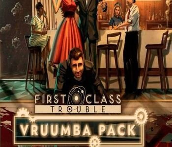 First Class Trouble Vruumba Pack