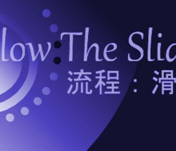 Flow:The Sliding