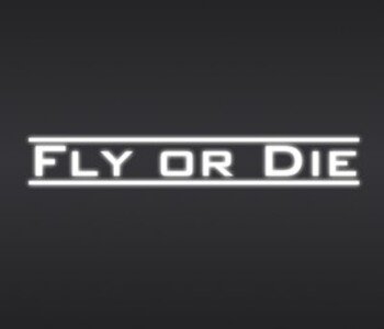 Fly Or Die