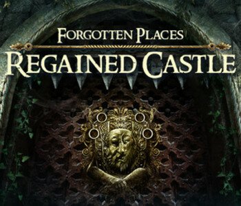 Forgotten Places: Regained Castle