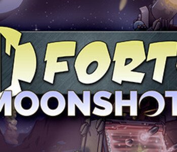 Forts - Moonshot