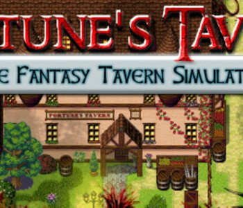 Fortune's Tavern - The Fantasy Tavern Simulator!